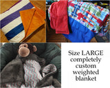 Custom made size LARGE Weighted Blanket. You choose weight, fabric.  Fully Custom.