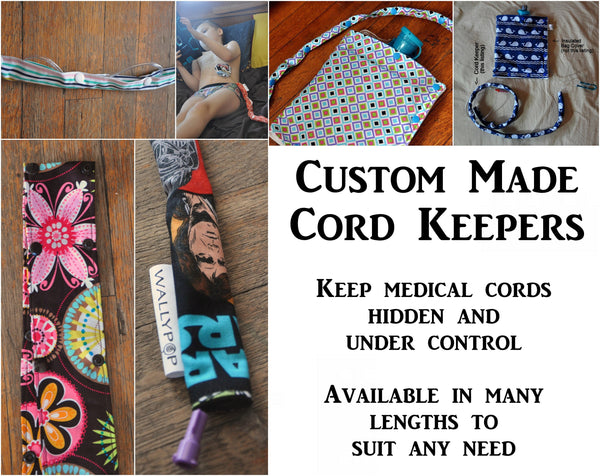 Custom made Cord Keepers for feeding tubes, IV lines, oxygen tubing, etc.