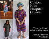 CUSTOM Kids Hospital Gowns - Make Their Stay Less Scary With These Fun Gowns